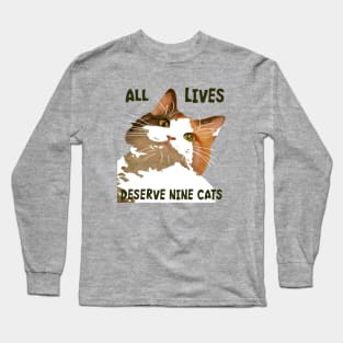 All Lives Derserve Nine Cats Calico Cat Art Long Sleeve T-Shirt